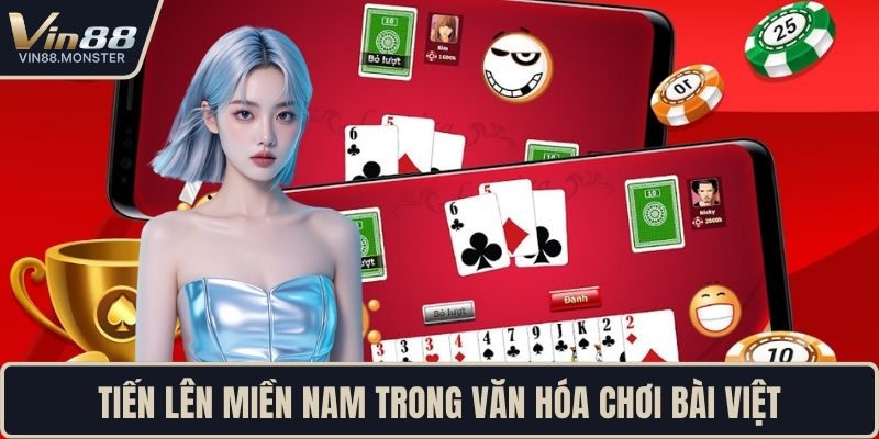 Tiến lên miền nam trong văn hóa chơi bài Việt